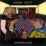 Hakan Akcit: 
Vaterland, 
Literatur-Quickie Verlag