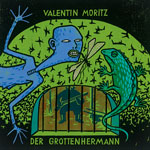 Valentin Moritz: 
Der Grottenhermann,
Literatur-Quickie Verlag